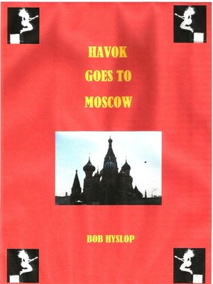 cover image of Havok Goes to Moscow